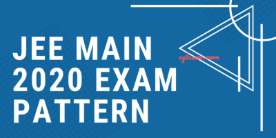 JEE 2020 Syllabus and Exam Pattern
