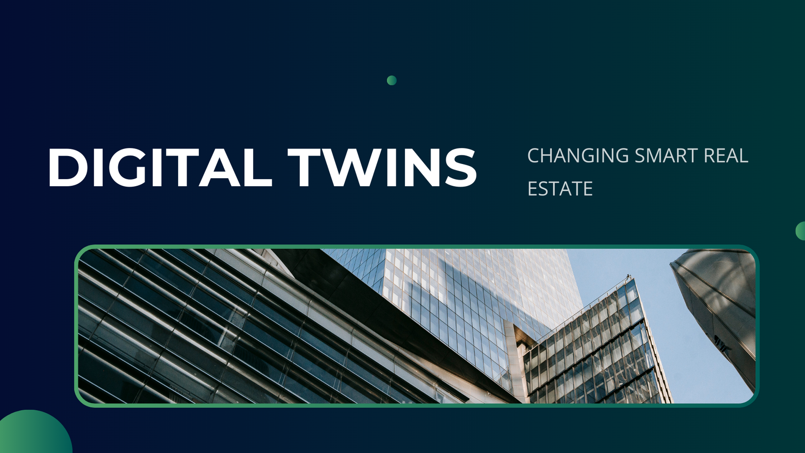 Digital Twins | Changing Smart Real Estate
